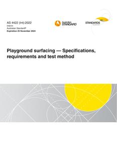 AS 4422 (Int): 11/25/2022 Playground surfacing – Specifications, requirements and test method
