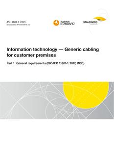 AS 11801.1: 05/24/2019 Information technology – Generic cabling for customer premises, Part 1: General requirements (ISO/IEC 11801-1:2017, MOD)