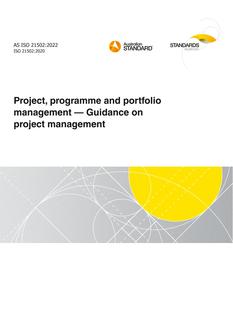 AS ISO 21502: 12/16/2022 Project, programme and portfolio management – Guidance on project management AS ISO 21502: 12/16/2022 Project, programme and portfolio management – Guidance on project management