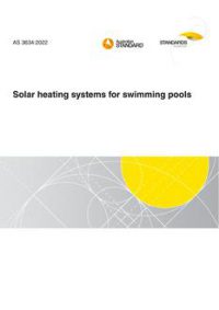AS 3634: 12/16/2022 Solar heating systems for swimming pools