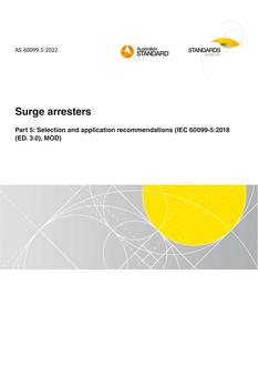 AS 60099.5: 12/16/2022 Surge arresters, Part 5: Selection and application recommendations (IEC 60099-5:2018 (ED. 3.0), MOD)