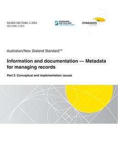 AS/NZS ISO 23081.2: 12/23/2022 Information and documentation – Metadata for managing records, Part 2: Conceptual and implementation issues