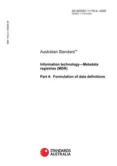 AS ISO/IEC 11179.4: 01/01/2005 Information technology – Metadata registries (MDR), Part 4: Formulation of data definitions