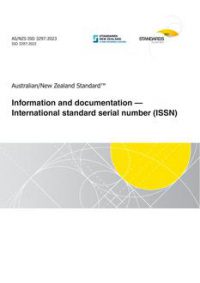 AS/NZS ISO 3297: 02/17/2023 Information and documentation – International standard serial number (ISSN)