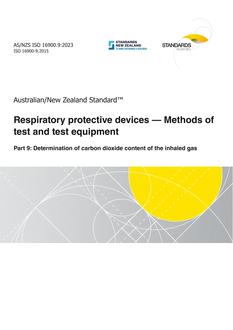 AS/NZS ISO 16900.9: 02/17/2023 Respiratory protective devices – Methods of test and test equipment, Part 9: Determination of carbon dioxide content of the inhaled gas AS/NZS ISO 16900.9: 02/17/2023 Respiratory protective devices – Methods of test and test equipment, Part 9: Determination of carbon dioxide content of the inhaled gas