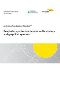 AS/NZS ISO 16972: 02/17/2023 Respiratory protective devices – Vocabulary and graphical symbols
