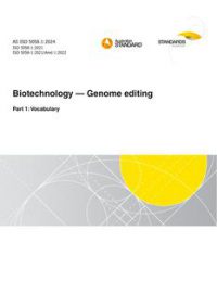 AS ISO 5058.1: 02/16/2024 Biotechnology – Genome editing, Part 1: Vocabulary