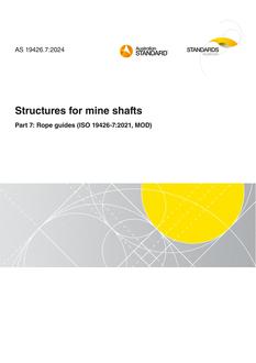 AS 19426.7: 03/28/2024 Structures for mine shafts, Part 7: Rope guides (ISO 19426-7:2021, MOD)