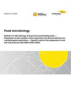 AS 5013.11.5: 04/19/2024 Food microbiology, Method 11.5: Microbiology of food and animal feeding stuffs – Preparation of test samples, initial suspension and decimal dilutions for microbiological examination – Specific rules for the preparation of milk and milk products (ISO 6887-5:2020, MOD)