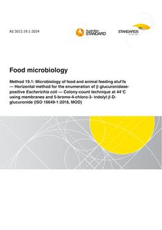 AS 5013.19.1: 04/19/2024 Food microbiology, Method 19.1: Microbiology of food and animal feeding stuffs – Horizontal method for the enumeration of 尾-glucuronidase-positive Escherichia coli – Colony-count technique at 44°C using membranes and 5-bromo-4-chloro-3-indolyl 尾-D-glucuronide (ISO 16649-1:2018, MOD)