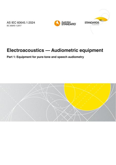 AS IEC 60645.1: 04/26/2024 Electroacoustics – Audiometric equipment, Part 1: Equipment for pure-tone and speech audiometry