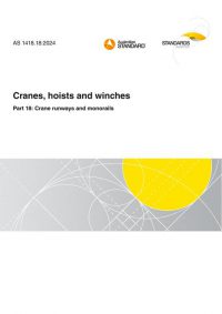 AS 1418.18: 05/24/2024 Cranes, hoists and winches, Part 18: Crane runways and monorails