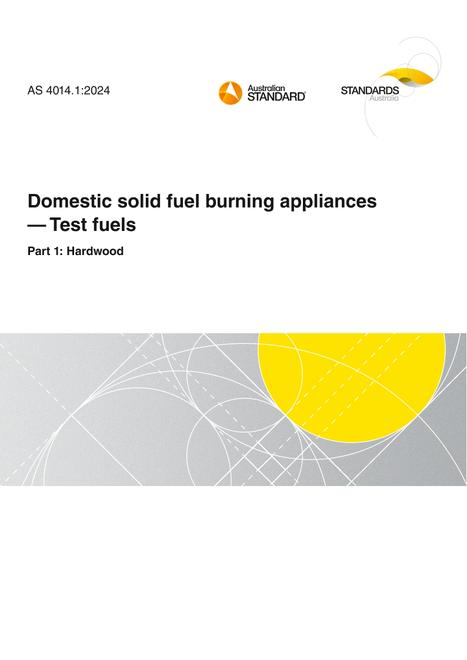 AS 4014.1: 06/07/2024 Domestic solid fuel burning appliances – Test fuels, Part 1: Hardwood