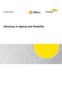 AS 5391: 06/07/2024 Advocacy in Ageing and Disability