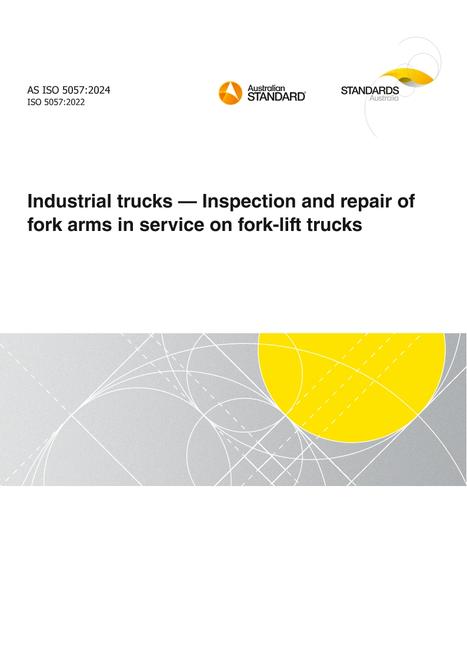 AS ISO 5057: 06/14/2024 Industrial trucks – Inspection and repair of fork arms in service on fork-lift trucks