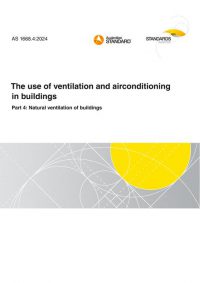 AS 1668.4: 06/28/2024 The use of ventilation and airconditioning in buildings, Part 4: Natural ventilation of buildings