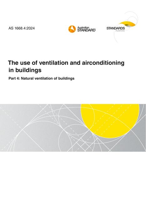 AS 1668.4: 06/28/2024 The use of ventilation and airconditioning in buildings, Part 4: Natural ventilation of buildings