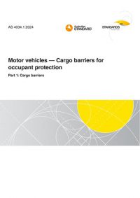 AS 4034.1: 06/28/2024 Motor vehicles – Cargo barriers for occupant protection, Part 1: Cargo barriers AS 4034.1: 06/28/2024 Motor vehicles – Cargo barriers for occupant protection, Part 1: Cargo barriers