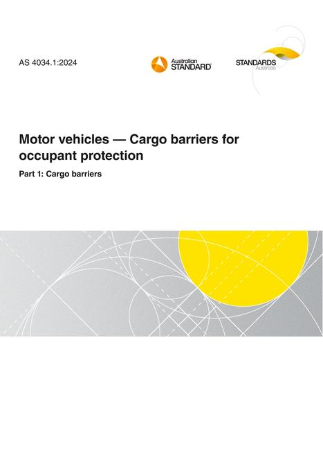 AS 4034.1: 06/28/2024 Motor vehicles – Cargo barriers for occupant protection, Part 1: Cargo barriers