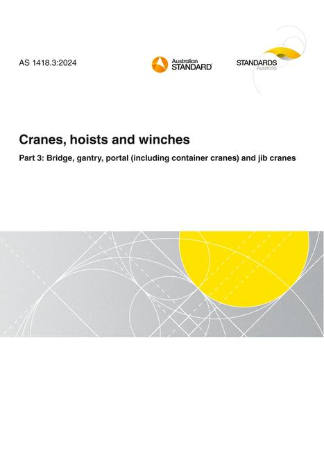 AS 1418.3: 08/23/2024 Cranes, hoists and winches, Part 3: Bridge, gantry, portal (including container cranes) and jib cranes