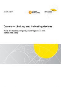 AS 5236.3: 08/23/2024 Cranes – Limiting and indicating devices, Part 3: Overhead travelling and portal bridge cranes (ISO 10245-5:1995, MOD) AS 5236.3: 08/23/2024 Cranes – Limiting and indicating devices, Part 3: Overhead travelling and portal bridge cranes (ISO 10245-5:1995, MOD)