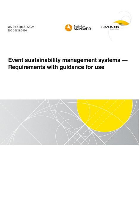 AS ISO 20121: 08/30/2024 Event sustainability management systems – Requirements with guidance for use