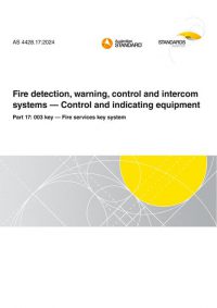 AS 4428.17: 09/13/2024 Fire detection, warning, control and intercom systems – Control and indicating equipment, Part 17: 003 key – Fire services key system