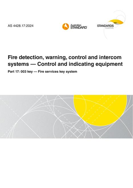 AS 4428.17: 09/13/2024 Fire detection, warning, control and intercom systems – Control and indicating equipment, Part 17: 003 key – Fire services key system