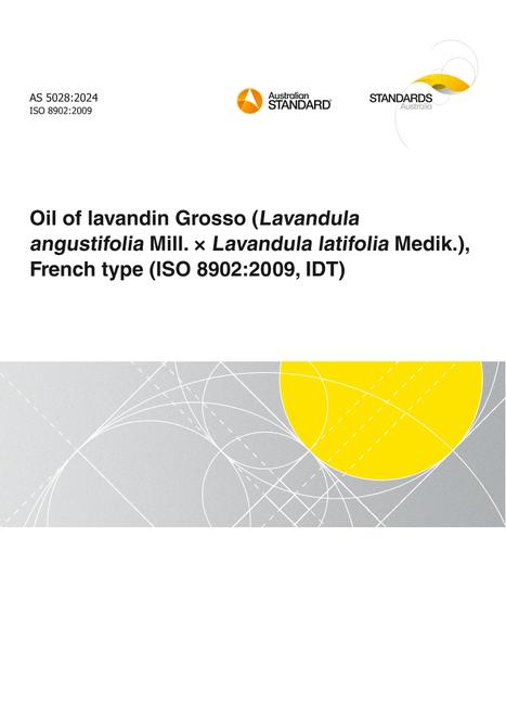 AS 5028: 09/13/2024 Oil of lavandin Grosso (Lavandula angustifolia Mill. × Lavandula latifolia Medik.), French type (ISO 8902:2009, IDT)