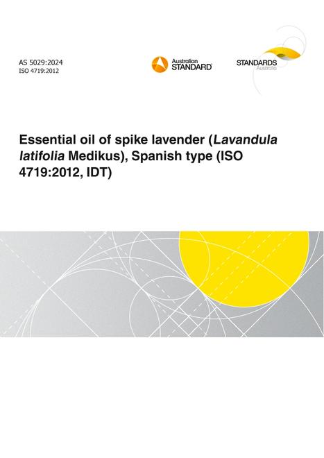 AS 5029: 09/13/2024 Essential oil of spike lavender (Lavandula latifolia Medikus), Spanish type (ISO 4719:2012, IDT)