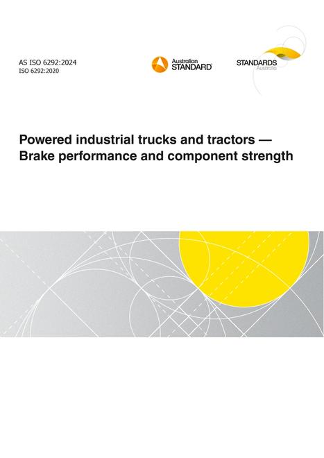 AS ISO 6292: 09/13/2024 Powered industrial trucks and tractors – Brake performance and component strength