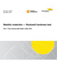 AS 1815.1: 10/11/2024 Metallic materials – Rockwell hardness test, Part 1: Test method (ISO 6508-1:2023, IDT)