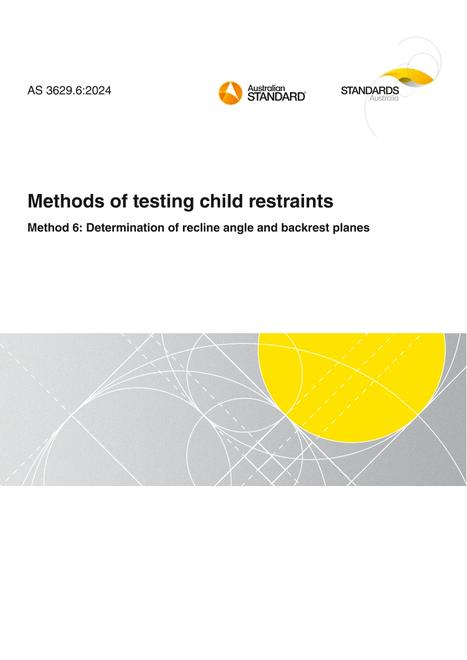 AS 3629.6: 10/11/2024 Methods of testing child restraints, Method 6: Determination of recline angle and backrest planes