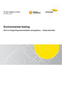 AS IEC 60068.3.4: 10/11/2024 Environmental testing, Part 3.4: Supporting documentation and guidance – Damp heat tests