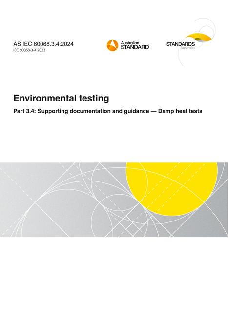 AS IEC 60068.3.4: 10/11/2024 Environmental testing, Part 3.4: Supporting documentation and guidance – Damp heat tests