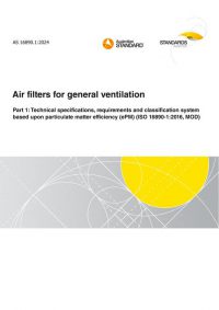 AS 16890.1: 11/01/2024 Air filters for general ventilation, Part 1: Technical specifications, requirements and classification system based upon particulate matter efficiency (ePM) (ISO 16890-1:2016, MOD)