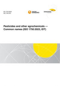 AS 1719: 11/22/2024 Pesticides and other agrochemicals – Common names (ISO 1750:2023, IDT)