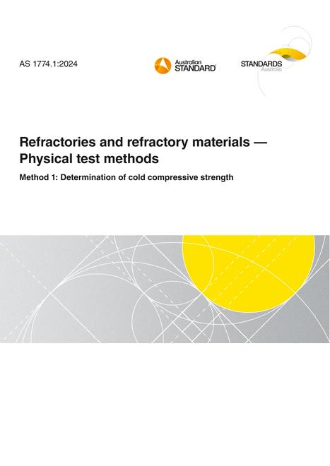 AS 1774.1: 11/29/2024 Refractories and refractory materials – Physical test methods, Method 1: Determination of cold compressive strength