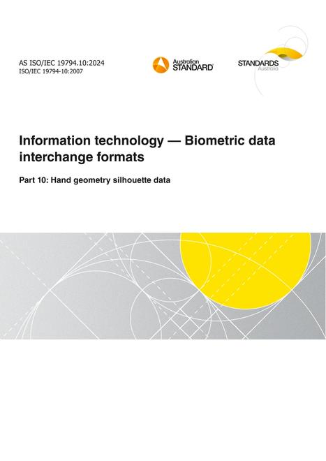 AS ISO/IEC 19794.10: 12/06/2024 Information technology – Biometric data interchange formats, Part 10: Hand geometry silhouette data