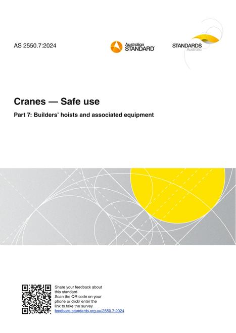 AS 2550.7: 12/13/2024 Cranes – Safe use, Part 7: Builders’ hoists and associated equipment