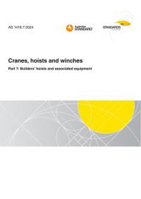 AS 1418.7: 12/13/2024 Cranes, hoists and winches, Part 7: Builders’ hoists and associated equipment
