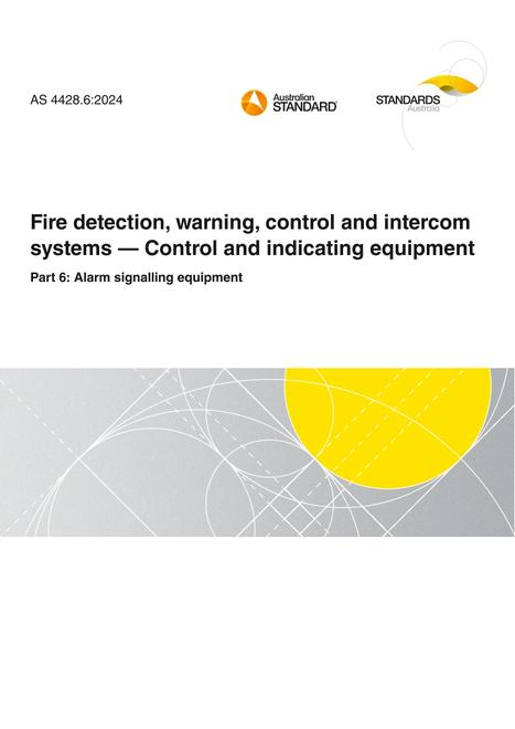 AS 4428.6: 12/13/2024 Fire detection, warning, control and intercom systems – Control and indicating equipment, Part 6: Alarm signalling equipment