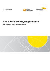 AS 4123.6: 12/20/2024 Mobile waste and recycling containers, Part 6: Health, safety and environment