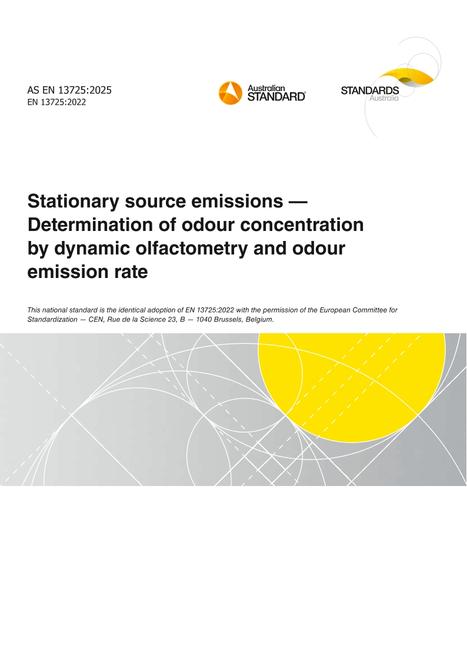 AS EN 13725: 03/14/2025 Stationary source emissions – Determination of odour concentration by dynamic olfactometry and odour emission rate