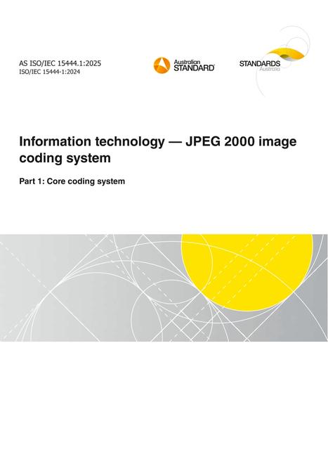 AS ISO/IEC 15444.1: 03/21/2025 Information technology – JPEG 2000 image coding system, Part 1: Core coding system