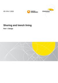 AS 4744.1: 03/21/2025 Shoring and trench lining, Part 1: Design