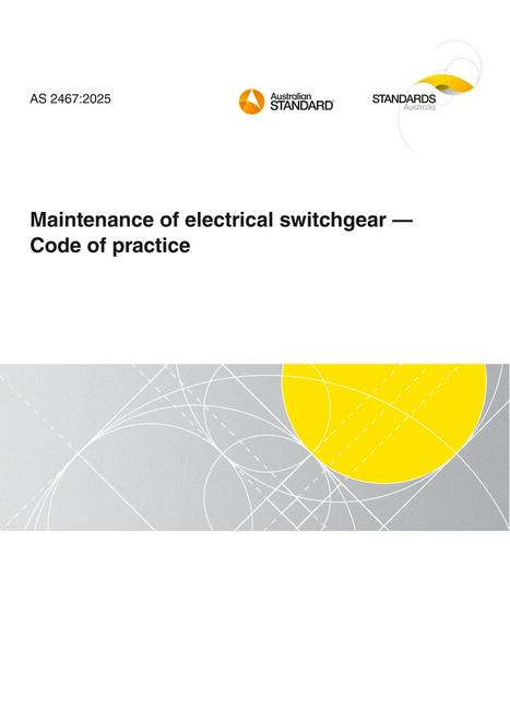AS 2467: 06/06/2025 Maintenance of electrical switchgear – Code of practice
