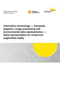 AS ISO/IEC 21145: 06/06/2025 Information technology – Computer graphics, image processing and environmental data representation – Style representation for mixed and augmented reality