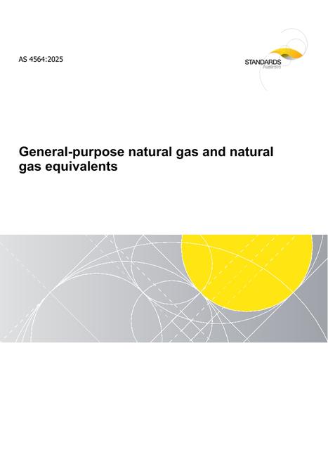 AS 4564: 06/13/2025 General-purpose natural gas and natural gas equivalents