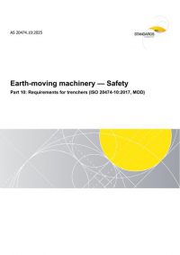 AS 20474.10: 06/20/2025 Earth-moving machinery – Safety, Part 10: Requirements for trenchers (ISO 20474-10:2017, MOD)